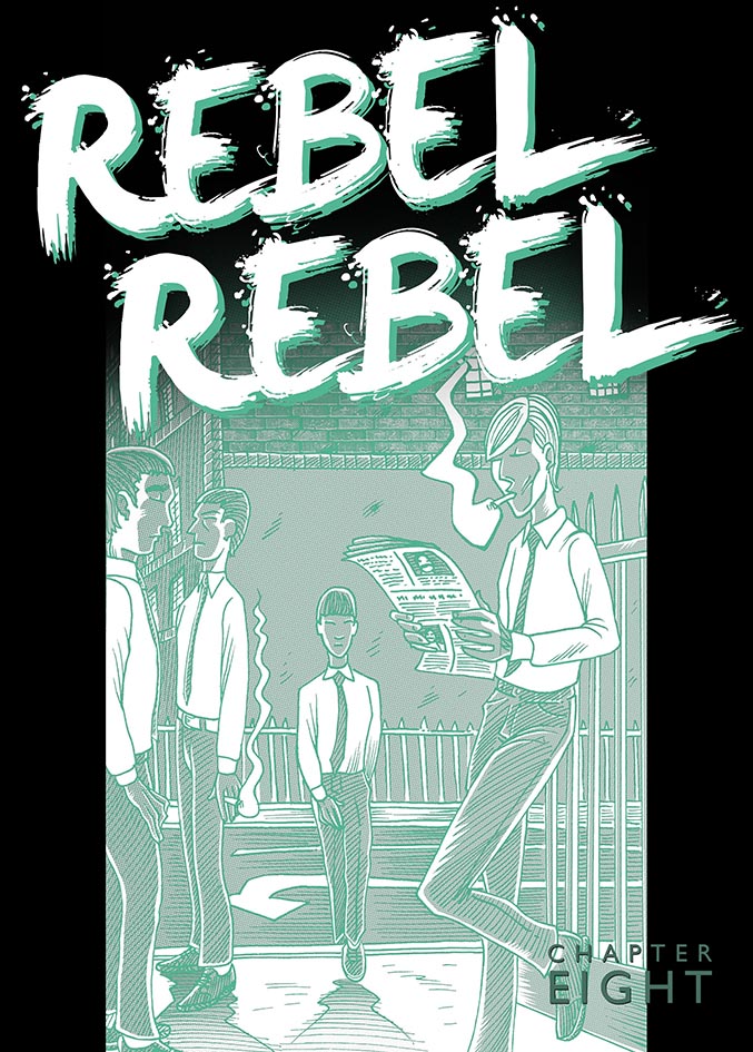 REBEL REBEL The graphic biography of David Bowie – Chapter Eight