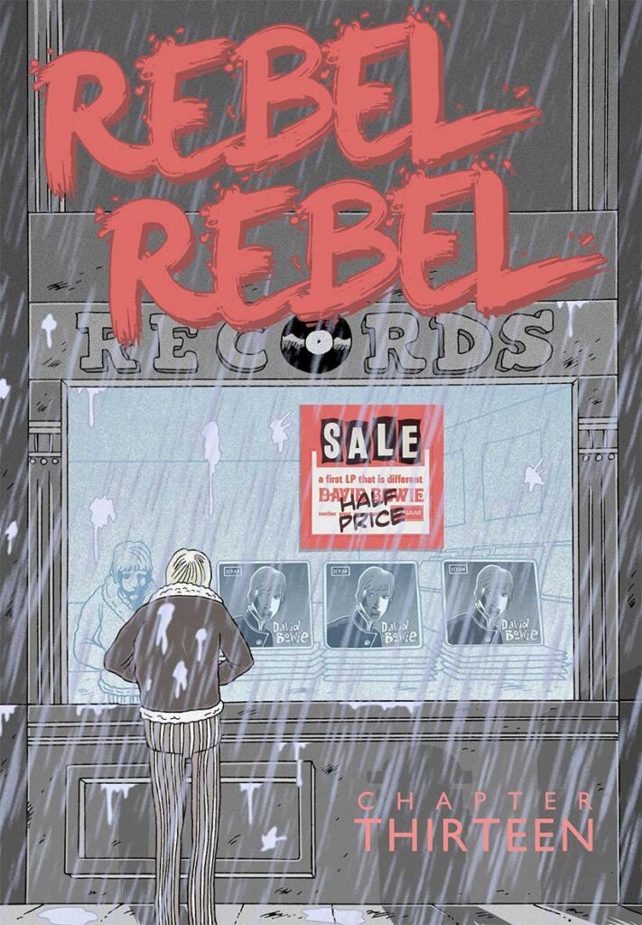 REBEL REBEL The graphic biography of David Bowie – Chapter Thirteen